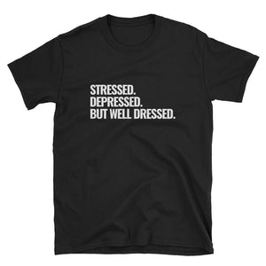 STRESSED AND DEPRESSED